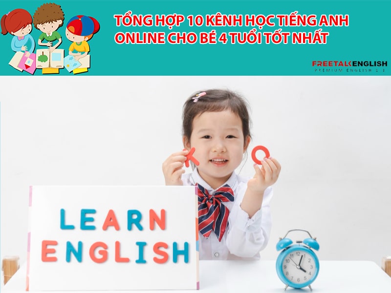 Tổng hợp 10 kênh học tiếng anh online cho bé 4 tuổi tốt nhất